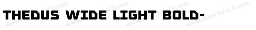 Thedus Wide Light Bold字体转换